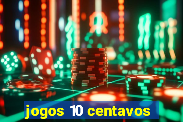 jogos 10 centavos